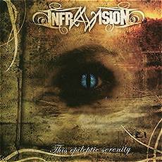 Infravision : This Epileptic Serenity